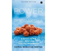 Kamal Narayan Seetha The Power of Rudraksha (Tascabile)