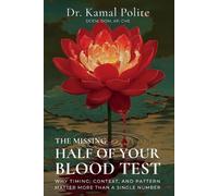 Kamal Polite The Missing Half of Your Blood Test (Tascabile)