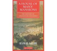 Kamal Salibi A House of Many Mansions (Tascabile)