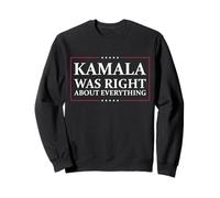 Kamala aveva Ragione su Tutto Felpa