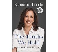 Kamala Harris Harris, Kamala The Truths We Hold (Tascabile)