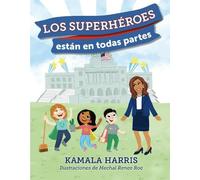 Kamala Harris Los Superhéroes están en Todas Partes (Copertina rigida)