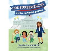 Kamala Harris Los Superhéroes están en Todas Partes (Copertina rigida)