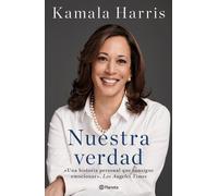 Kamala Harris Nuestra Verdad (Autobiografía Oficial) / The Truths We (Tascabile)