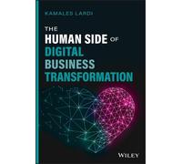 Kamales Lardi The Human Side of Digital Business Transformati (Copertina rigida)