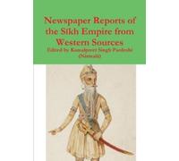 Kamalpreet Singh Parde Newspaper Reports of the Sīkh Empire from We (Tascabile)