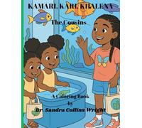 Kamari, Kari, Khalena The Three Cousins: Coloring Book