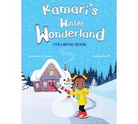 Kamari's Winter Wonderland Coloring Book