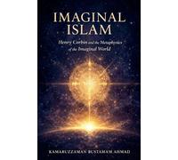 Kamaruzzaman Bustamam Ahmad Imaginal Islam (Tascabile)