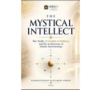 Kamaruzzaman Bustamam Ahmad The Mystical Intellect (Tascabile)