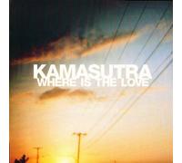 Kamasutra - KAMASUTRA / WHERE IS THE LOVE