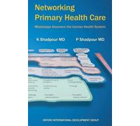 Kamel Shadpour Pejman Shadpour Networking Primary Health Care (Tascabile)