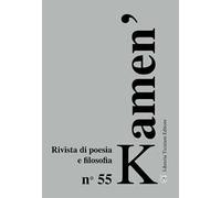 Kamen'. Rivista di poesia e filosofia. Ediz. italiana e russa. Vol. 55