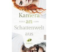 Kamera an - Schattenwelt aus: Wohla 2: Spannender Liebesroman