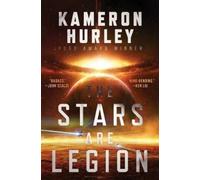 Kameron Hurley The Stars Are Legion (Copertina rigida)