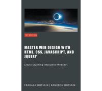 Kameron Hussain Fraha Master Web Design with HTML, CSS, JavaScript, (Tascabile)