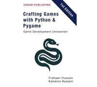 Kameron Hussain Frahaan Hussain Crafting Games with Python & Pygame (Tascabile)