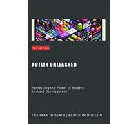 Kameron Hussain Frahaan Hussain Kotlin Unleashed (Tascabile)