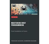 Kameron Hussain Frahaan Hussain Mastering Rust Programming (Tascabile)