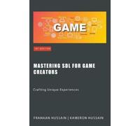 Kameron Hussain Frahaan Hussain Mastering SDL for Game Creators (Tascabile)