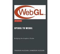 Kameron Hussain Frahaan Hussain OpenGL to WebGL (Tascabile)