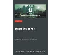 Kameron Hussain Frahaan Hussain Unreal Engine Pro (Tascabile)