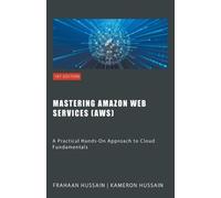 Kameron Hussain Mastering Amazon Web Services (AWS) (Tascabile)
