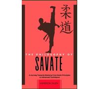 Kameron Jalen The Philosophy of Savate (Tascabile)