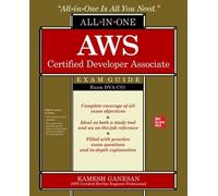 Kamesh Ganesan AWS Certified Developer Associate All-in-One Exam Gui (Tascabile)