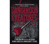 Kami Garcia Dangerous Creatures (Tascabile)