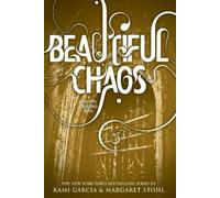Kami Garcia Margaret Stohl Beautiful Chaos (Tascabile)