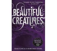 Kami Garcia Margaret Stohl Beautiful Creatures (Book 1) (Tascabile)