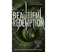 Kami Garcia Margaret Stohl Beautiful Redemption (Book 4) (Tascabile)