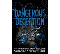 Kami Garcia Margaret Stohl Dangerous Deception (Tascabile)