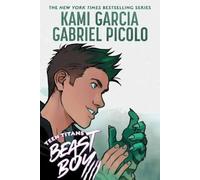 Kami Garcia Teen Titans: Beast Boy (Tascabile)