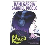 Kami Garcia Teen Titans: Raven (Copertina rigida)