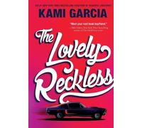 Kami Garcia The Lovely Reckless (Tascabile)