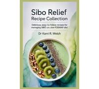 Kami R Welch SIBO Relief Recipe Collection (Tascabile) Empowered Healthy Living