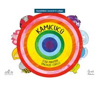 Kamicucù. Ediz. kamishibai - Mantoni Elisa, Covelli Vincenzo