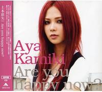 Kamiki, Aya - Are You Happy Now?