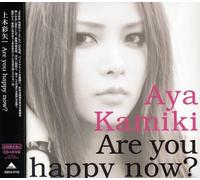 Kamiki, Aya - Are You Happy Now? (Limited)