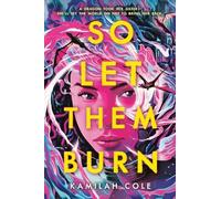 Kamilah Cole So Let Them Burn (Copertina rigida) Divine Traitors