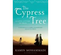 Kamin Mohammadi The Cypress Tree (Tascabile)