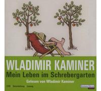 Kaminer,Wladimir - Mein Leben im Schrebergarten