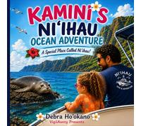 Kamini’s Niʻihau Ocean Adventure: A Special Place Called Niʻihau!