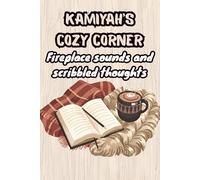 Kamiyah's Cozy Corner: Fireplace Sounds and Scribbled Thoughts: Funny Holiday Notebook for Women Named Kamiyah | Personalized Lined Journal for Writing, Birthdays, Coworkers & Stocking Stuffers