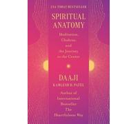 Kamlesh D Patel Spiritual Anatomy (Copertina rigida)