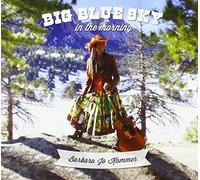 Kammer, Barbara Jo - Big Blue Sky In The Morning