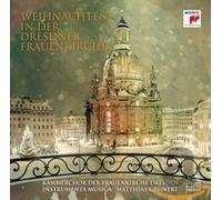 Kammerchor Der Frauenkirche - Weihnachten In Der Dresdner Frauenkirche