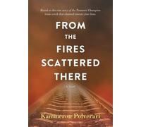 Kammeron Polverari From the Fires Scattered There (Tascabile)